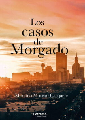Los casos de Morgado <span> Mariano  Moreno Casquete </span>