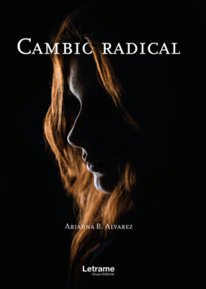 Cambio radical <span> Ariadna   B. Alvarez </span>