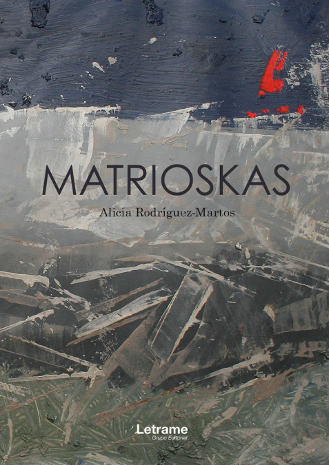 Matrioskas <span> Alicia Rodríguez-Martos </span> 1 Matrioskas <span> Alicia Rodríguez-Martos </span>