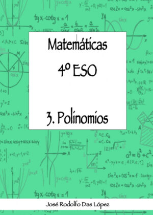 Libro Matemticas 4¼ ESO - 3. Polinomios <span> José Rodolfo Das López </span> - KusiBooks