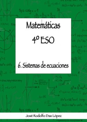 Libro Matemticas 4¼ ESO - 6. Sistemas de ecuaciones <span> José Rodolfo Das López </span> - KusiBooks
