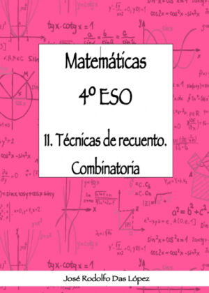 Libro Matemticas 4¼ ESO - 11. Tcnicas de recuento. Combinatoria <span> José Rodolfo Das López </span> - KusiBooks