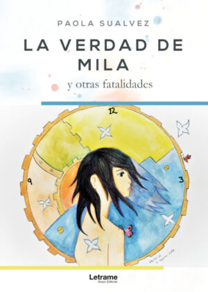 La verdad de Mila y otras fatalidades <span> Paola  Sualvez </span>