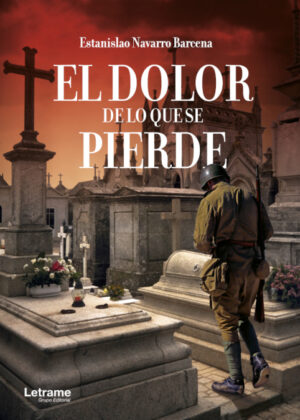 El dolor de lo que se pierde <span> Estanislao Navarro Barcena </span>