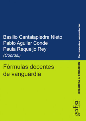 Fórmulas docentes de vanguardia <span> Basilio Cantalapiedra Nieto/Paula Requiero Rey/Pablo Aguilar Conde </span>
