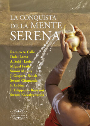 La Conquista de la Mente Serena <span> RAMIRO CALLE </span>