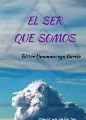 Libro El Ser que somos <span> Bittor Unamunzaga García </span> - KusiBooks