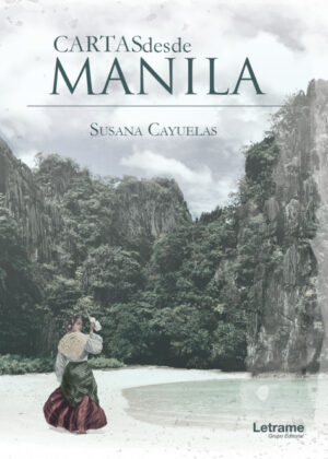 Cartas desde Manila <span> Susana  Cayuelas Porras </span>
