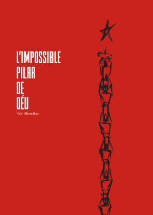L´impossible pilar de Déu <span> Xavi González </span>