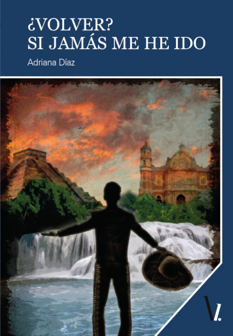 Volver? Si jamás me he ido <span> ADRIANA DÁAZ </span> 1 Libro Volver? Si jamás me he ido ADRIANA DÁAZ - KusiBooks