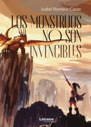 Los monstruos no son invencibles <span> Isabel Romero Casas </span>