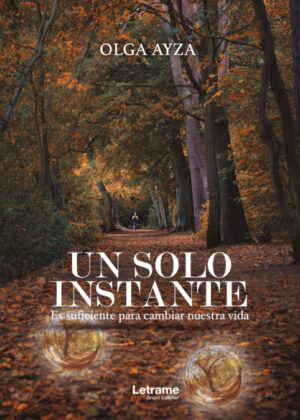 Un solo instante <span> Olga  Ayza Perez </span>