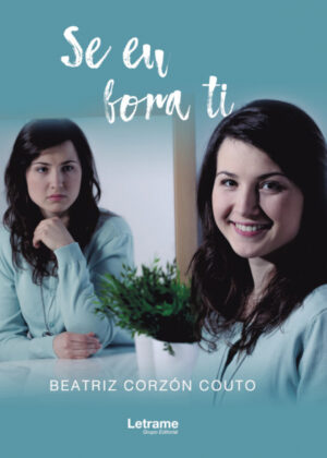 Se eu fora ti <span> Beatriz Corzón Couto </span>