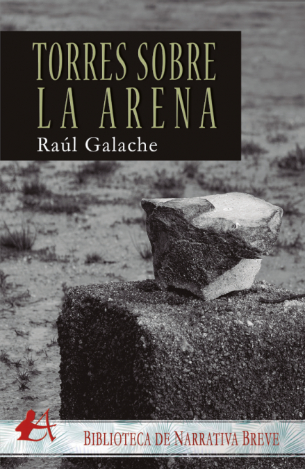 Torres sobre la arena <span> Raúl Galache </span> 1 Libro Torres sobre la arena Raúl Galache - KusiBooks