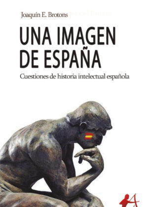 Una imagen de España <span> Joaquín E. Brotons </span>