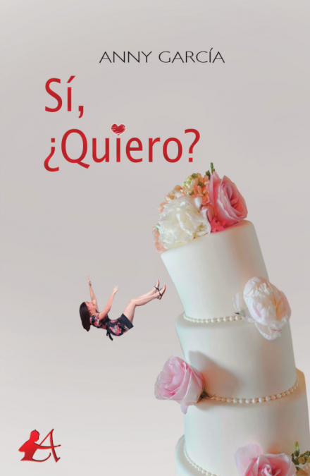 Sí, ¿quiero? <span> Anny García </span> 1 Sí, ¿quiero? <span> Anny García </span>