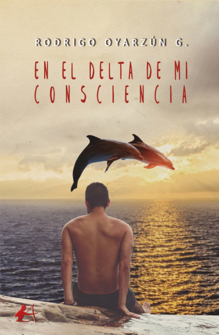En el delta de mi consciencia <span> Rodrigo Oyarazún G. </span> 1 Libro En el delta de mi consciencia Rodrigo Oyarazún G. - KusiBooks