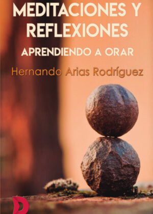 Meditaciones y reflexiones <span> Hernando Arias Rodríguez </span>