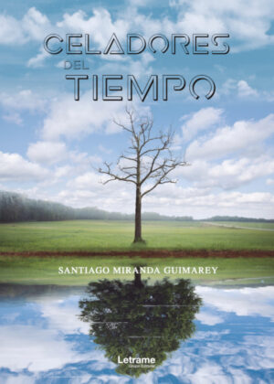 Libro Celadores del Tiempo <span> Santiago Miranda Guimarey </span> - KusiBooks