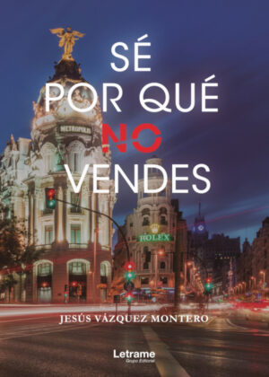 Sé por qué no vendes <span> Jesús Vázquez Montero </span>