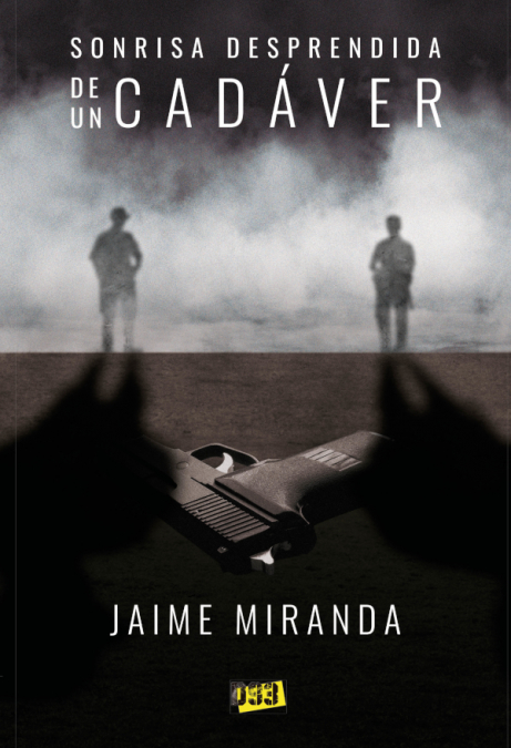 Sonrisa desprendida de un cadáver <span> Jaime Miranda Córdova </span> 1 Libro Sonrisa desprendida de un cadáver Jaime Miranda Córdova - KusiBooks