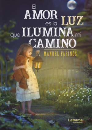 El amor es la luz que ilumina mi camino <span> Manuel Farinós </span>