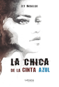 La chica de la cinta azul <span> Jet Hidalgo </span> 1 Libro La chica de la cinta azul Jet Hidalgo - KusiBooks