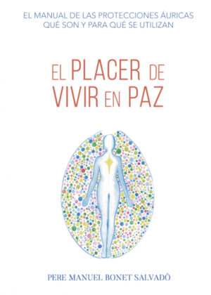 El placer de vivir en paz <span> Pere Manuel Bonet SalvadÁ² </span>