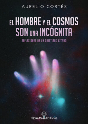 Libro El hombre y el cosmos son una incógnita <span> Aurelio Cortés </span> - KusiBooks