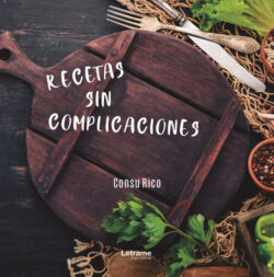 Libro Recetas sin complicaciones  Consu Rico  - KusiBooks