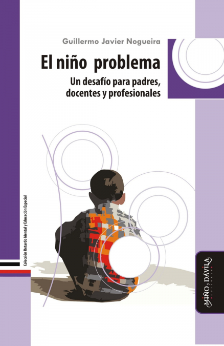 El niño problema <span> Guillermo Javier Nogueira </span> 1 Libro El niño problema Guillermo Javier Nogueira - KusiBooks