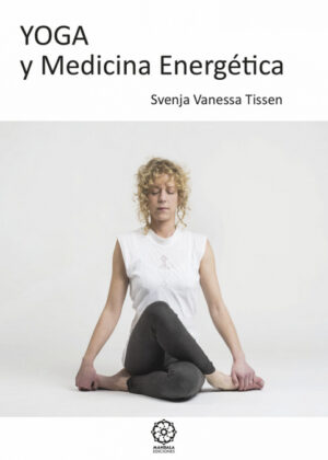Libro Yoga y medicina energética <span> Svenja Vanessa Tissen </span> - KusiBooks