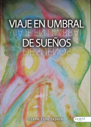 Libro Viaje en umbral de sueños <span> Clara Inés Zapata </span> - KusiBooks