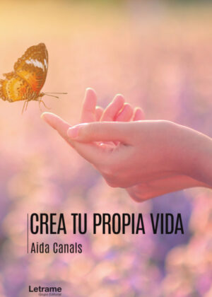Libro Crea tu propia vida <span> Aida Canals </span> - KusiBooks