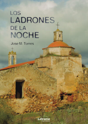 Libro Los ladrones de la noche <span> Jose M. Torres </span> - KusiBooks