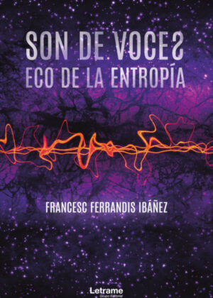 Libro Son de voces, eco de la entropía <span> Francesc Ferrandis Ibáñez </span> - KusiBooks