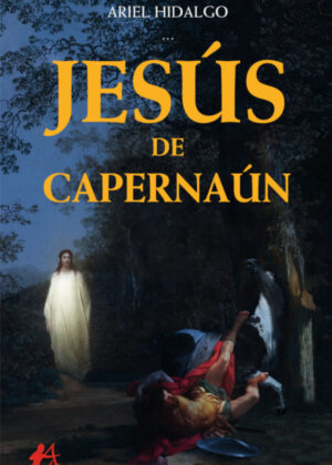 Jesús de Capernaún <span> Ariel Hidalgo </span>