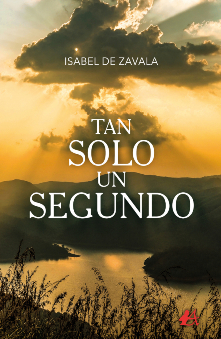 Tan solo un segundo <span> Isabel de Zavala </span> 1 Libro Tan solo un segundo Isabel de Zavala - KusiBooks