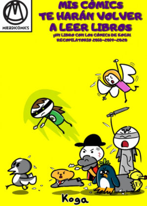 Libro Mis cómics te harán volver a leer libros <span> Koga Schlimazl </span> - KusiBooks