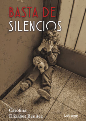 Libro Basta de silencios <span> Carolina Elizabet Benitez </span> - KusiBooks