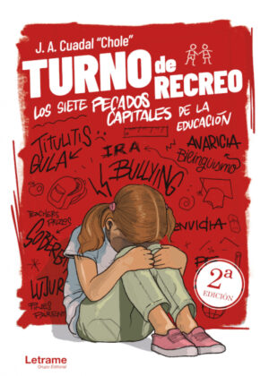 Libro Turno de recreo. Los siete pecados capitales de la educación <span> José A. Cuadal "Chole" </span> - KusiBooks