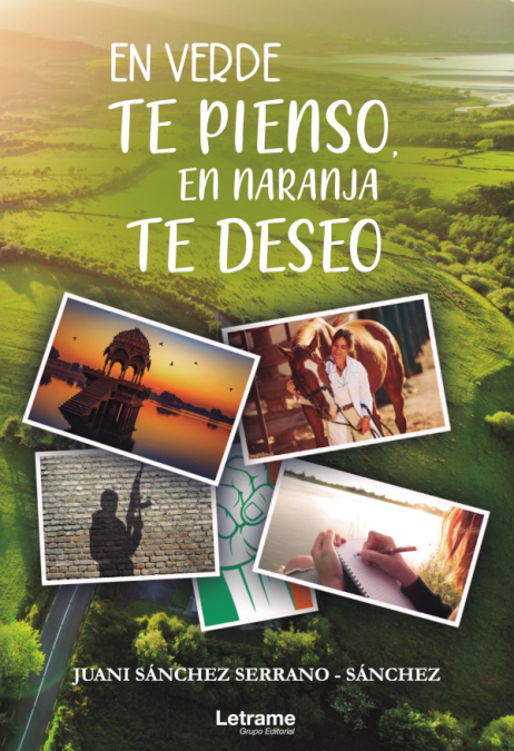 En verde te pienso, en naranja te deseo <span> Juani Sánchez Serrano-Sánchez </span> 1 Libro En verde te pienso, en naranja te deseo Juani Sánchez Serrano-Sánchez - KusiBooks