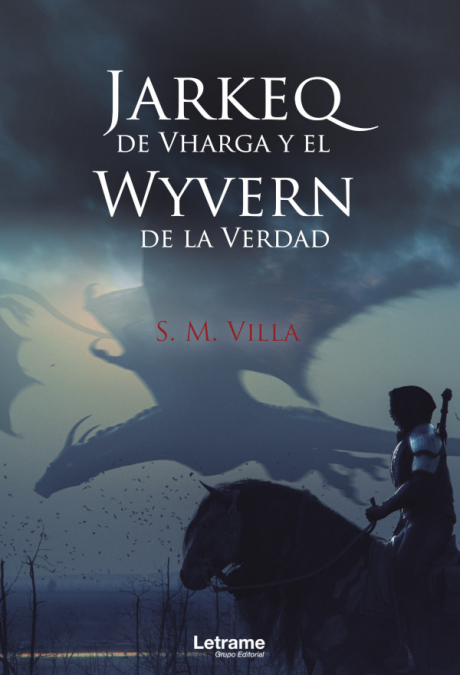 Jarkeq de Vharga el Wyvern de la verdad <span> S.M. Villa </span> 1 Libro Jarkeq de Vharga el Wyvern de la verdad S.M. Villa - KusiBooks