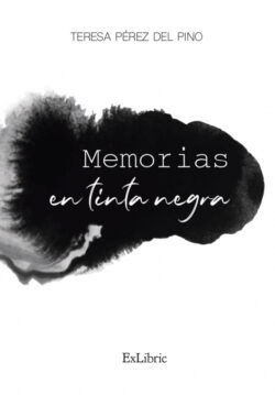 Libro MEMORIAS EN TINTA NEGRA  Pérez del Pino, Teresa  - KusiBooks