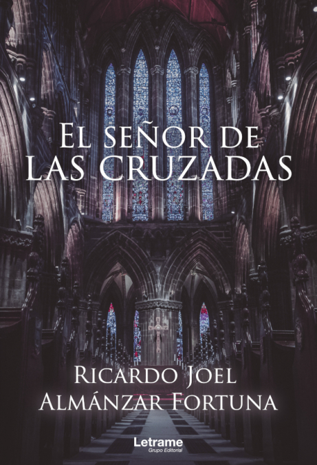 El señor de las cruzadas <span> Ricardo Joel Almánzar Fortuna </span> 1 Libro El señor de las cruzadas Ricardo Joel Almánzar Fortuna - KusiBooks