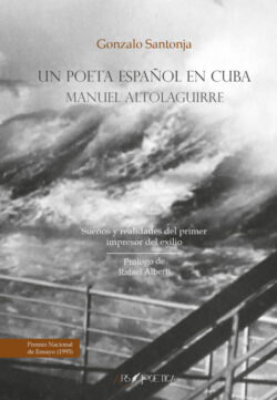 Libro Un poeta español en Cuba: Manuel Altolaguirre  Gonzalo Santonja  - KusiBooks