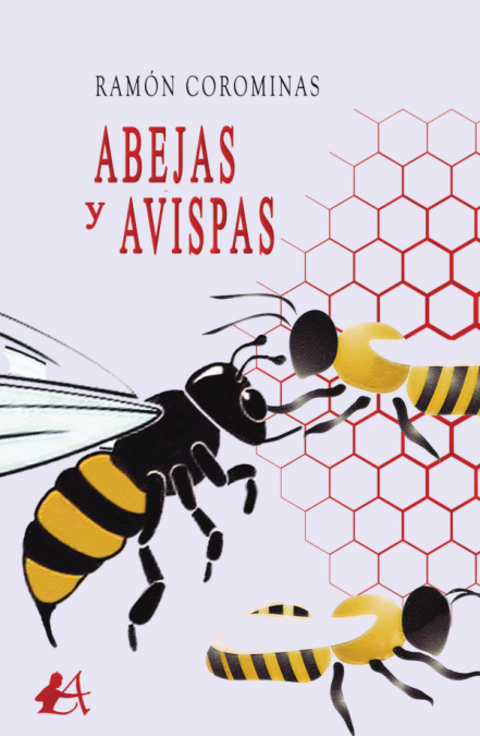 Abejas y avispas <span> Ramón Corominas </span> 1 Libro Abejas y avispas Ramón Corominas - KusiBooks