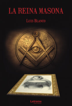 Libro La reina masona  Luis Blanco  - KusiBooks