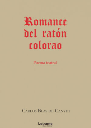 Romance del ratón colorao <span> Carlos Blas de Canyet </span>