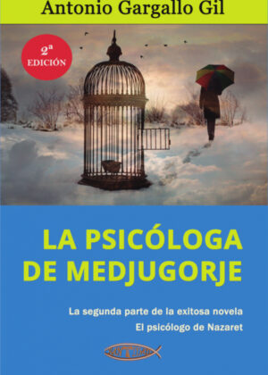 Libro La psicóloga de Medjugorje <span> Antonio Gargallo Gil </span> - KusiBooks